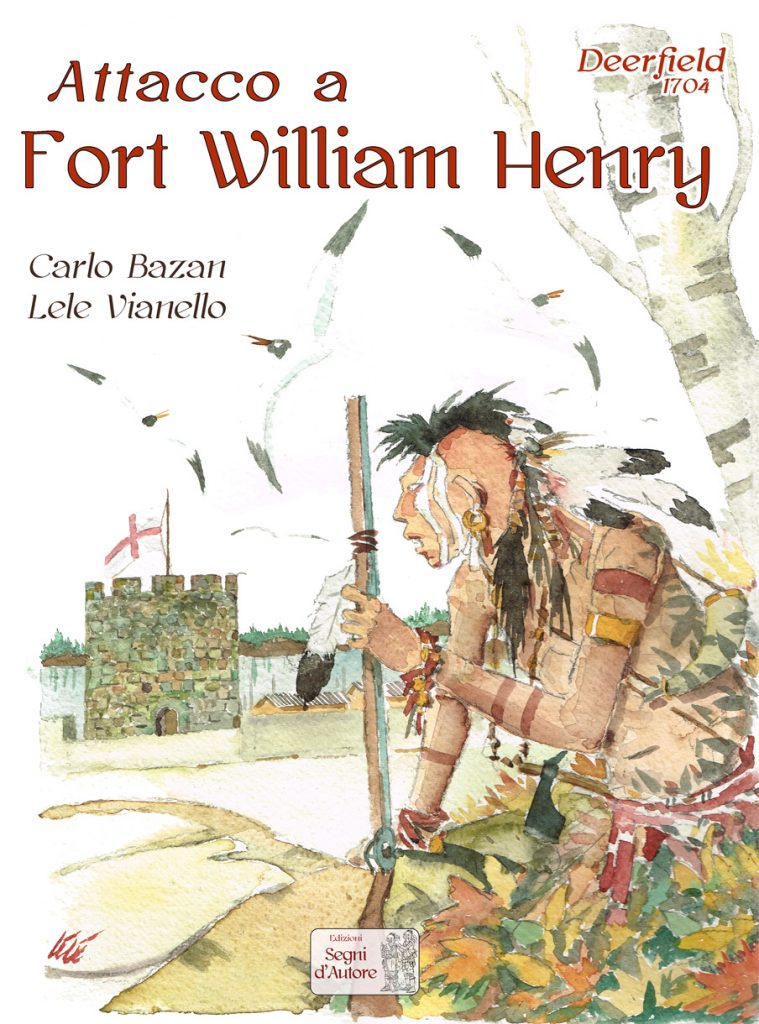 Deerfield 1704 - Attacco a Fort William Henry